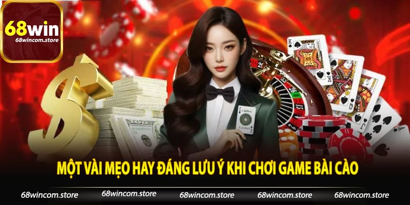 Một vài mẹo hay đáng lưu ý khi chơi game bài cào