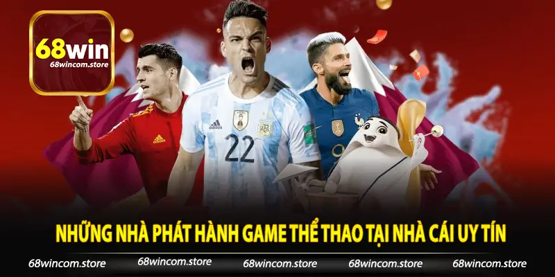 Những nhà phát hành game thể thao tại nhà cái uy tín